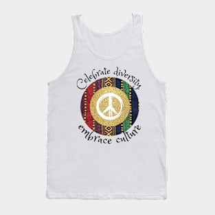 Celebrate diversity, embrace culture, African tribal peace culture Tank Top